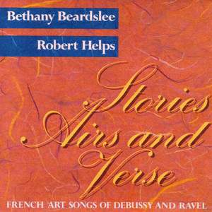 Stories, Airs and Verse: French Art Songs of Debussy and Ravel