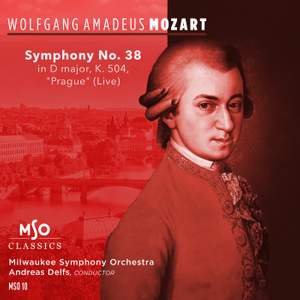 Mozart: Symphony No. 38 in D major, K504 'Prague'