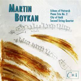 Martin Boykan: City of Gold & Other Works