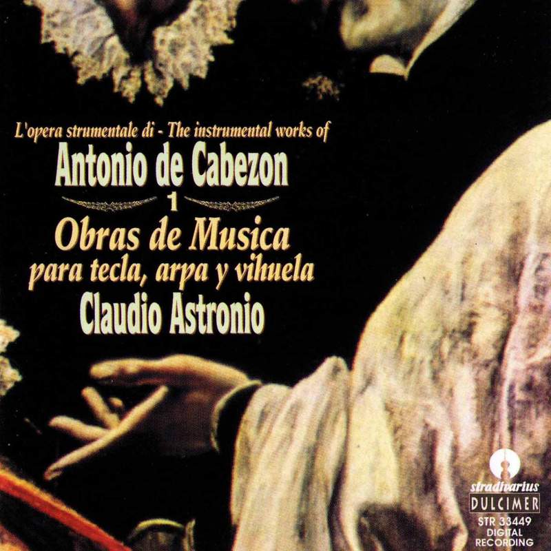 Antonio de Cabezón: Complete Tientos and Variations - Naxos