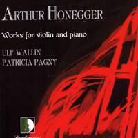 Arthur Honegger: Works for violin and piano