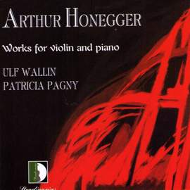Arthur Honegger: Works for violin and piano