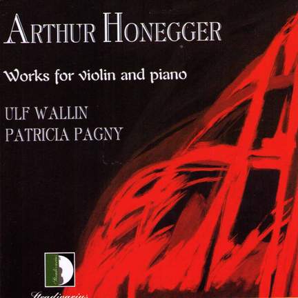 Arthur Honegger: Works for violin and piano