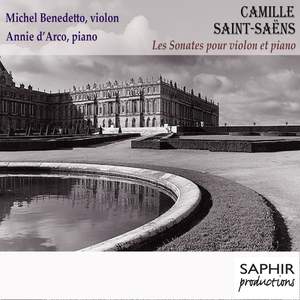 Camille Saint-Saëns: Les sonates pour violon et piano