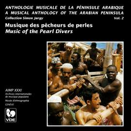 Péninsule Arabique, Vol. 2: Musique des pêcheurs de perles – Arabian Peninsula, Vol. 2: Music of the Pearl Divers
