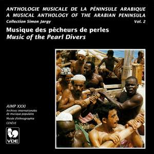 Péninsule Arabique, Vol. 2: Musique des pêcheurs de perles – Arabian Peninsula, Vol. 2: Music of the Pearl Divers