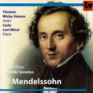 Mendelssohn: The 3 Violin Sonatas