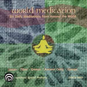 World Meditation: Six Daily Meditations from Around the World