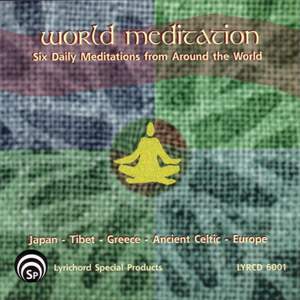 World Meditation: Six Daily Meditations from Around the World