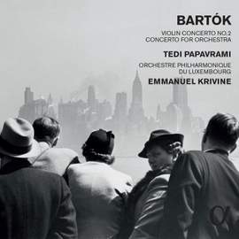 Bartók: Violin Concerto No. 2 & Concerto for Orchestra