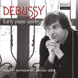 Debussy: Early Piano Works