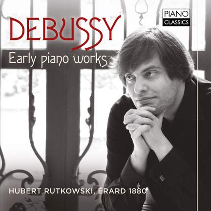 Debussy: Early Piano Works