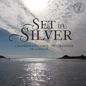 Set In Silver - Chamber Ensemble of London