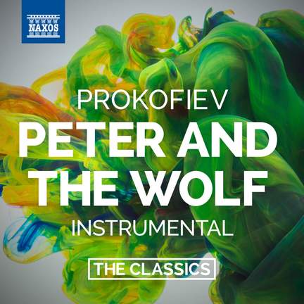 Prokofiev: Peter and the Wolf, Op. 67