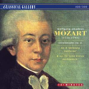 Mozart: Serenades Nos. 3, 6 & 13