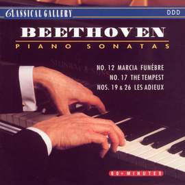 Beethoven: Piano Sonatas Nos. 12, 17, 19 & 26 'Les Adieux'