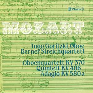Mozart: Oboe Quintet, Oboe Quartet & Adagio for cor anglais and string trio Product Image