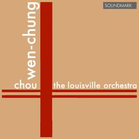 Chou Wen-Chung: Premiere Recordings: And the Fallen Petals, All in the Spring Wind & Soliloquy of a Bhiksuni