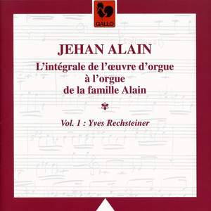 L'oeuvre d'orgue de Jehan Alain, Vol. 1