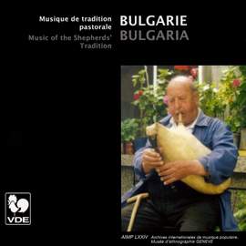 Bulgarie: Musique de tradition pastorale (Bulgaria: Music of the Shepherds' Tradition)