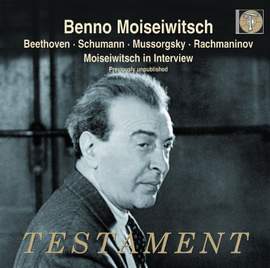 Benno Moiseiwitsch plays Beethoven, Schumann, Mussorgsky & Rachmaninov