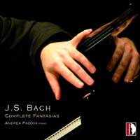 Johann Sebastian Bach: Complete Fantasias