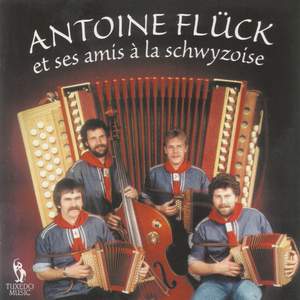 Antoine Flück et ses amis à La Schwyzoise