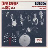 Chris Barber at the BBC Vol. 2