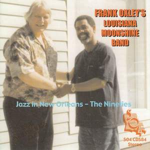 Frank Oxley's Louisiana Moonshine Band - Jazz in New Orleans the Nineties