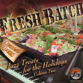 Fresh Batch: Jazz Treats For The Holidays, Vol. Two