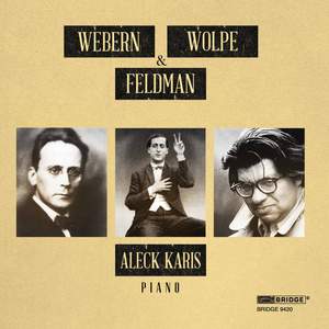 Karis Plays Webern, Wolpe & Feldman