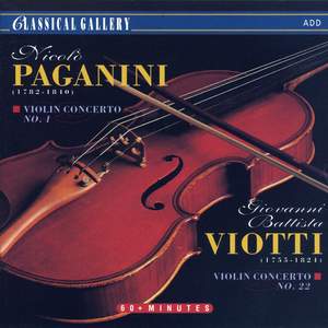 Paganini: Violin Concerto No. 1 - Viotti: Violin Concerto No. 22