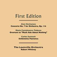 Alan Hovhaness: Concerto No. 7 for Orchestra, Op. 116 - Mario Castelnuovo-Tedesco: Overture to 'Much Ado About Nothing' - Carlos Surinach: Sinfonietta Flamenca