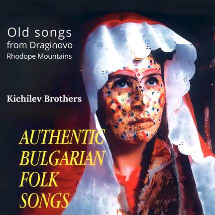 Authentic Bulgarian Folk Songs