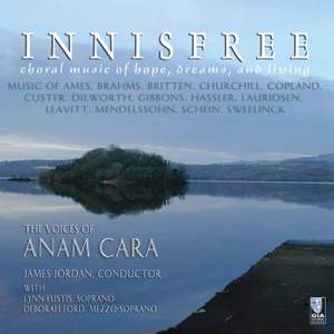 Innisfree: Choral Music of Hope, Dreams, and Living
