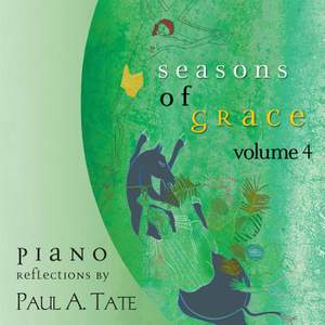 Seasons of Grace: Piano Reflections, Vol. 4