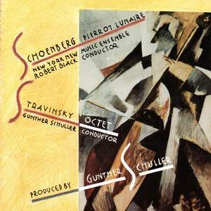 Schoenberg: Pierrot Lunaire & Stravinsky: Octet
