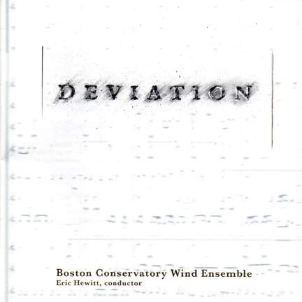 Deviations: Works by Streber, Gilbert, Epstein, Ueno, Pellet, Honett (Live Performances)