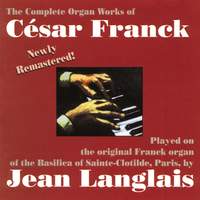 The Complete Organ Works of Cesar Franck