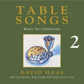 Table Songs 2: Music for Communion