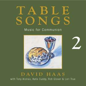 Table Songs 2: Music for Communion