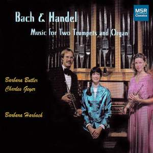 Bach and Handel: Music for Two Trumpets and Organ