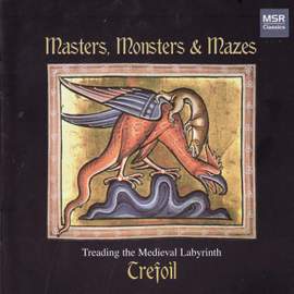 Masters, Monsters and Mazes - Treading the Medieval Labyrinth