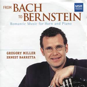 From Bach to Bernstein: Romantic Music for Horn and Piano