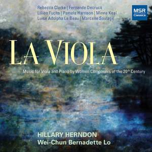 La Viola: Music for Viola and Piano by Women Composers of the 20th Century