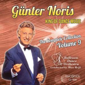 Günter Noris 'King of Dance Music' The Complete Collection Volume 9