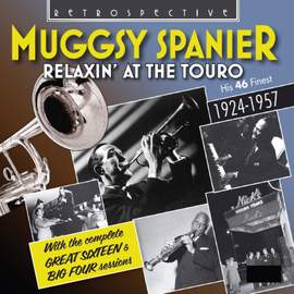 Muggsy Spainer: Relaxin' at the Touro (1924-1957)