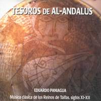 Tesoros de Al-Andalus. Música Clásica De Los Reinos De Taifas, Siglos Xl-Xll