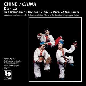 Chine: Ka-Lé, la cérémonie du bonheur – China: Ka-Lé, The Festival of Happiness
