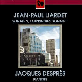Jean-Paul Liardet: Sonate No. 1 & No. 2 & Labyrinthes